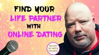 Find your Life Partner with Online Dating | Coach T Anthony