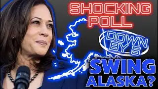 SHOCKING POLL: Deep Red ALASKA Is IN PLAY For Kamala Harris