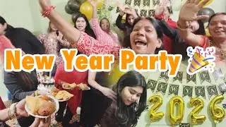NEW YEAR 2026 PARTY VLOG: Prep, Food & FUN! 🎉 Part 1 🤩 Zindgi Ka Zayka