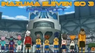 Inazuma Eleven Go 3 Galaxy Walkthrough Episode 1: The Worst Inazuma Japan