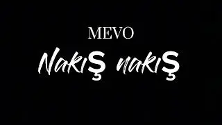 Mevo - Nakış Nakış (official audio)