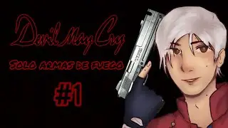 Devil May Cry 3 Con Solo Armas De Fuego