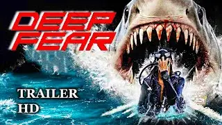 DEEP FEAR | Official Trailer 2023
