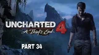 Uncharted 4 A Thief’s End gameplay walkthrough ps4 part 34