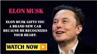 💌 ELON MUSK GIFTS YOU A BRAND NEW CAR BECAUSE HE RECOGNIZES YOUR HEART: DON'T OVERLOOK THIS MOMENT.