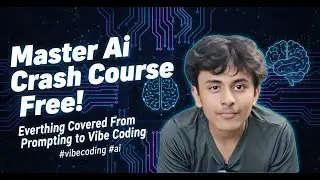 Master Ai Crash Course Free! Everthing Covered From Prompting to Vibe Coding #vibecoding #ai