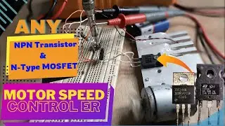Motor Speed Controller Use Any NPN Transistor and N-Type MOSFET || Voltage Regulator