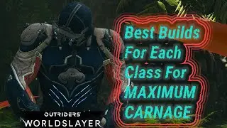 Strongest Builds For Best Results In Trials & Expeditions | Outriders Worldslayer