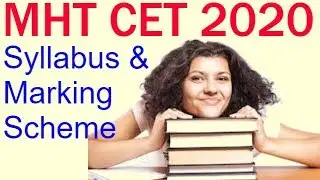 MHT CET 2020 Syllabus and Marking Scheme