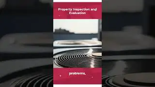 Property Inspection and Evaluation