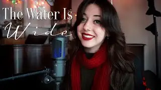 The Water Is Wide (Feat. Chloe Moser and Aaron Fabbrini)