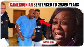 CAMEROONIAN JAILED FOR 25 YEARS IN UK  & AWAITS DEPORTATION !