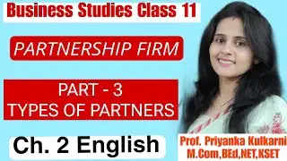 Types of Partners| Partnership Firm| Part 3| Business Studies|Class 11| Ch 2