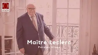 Paroles Vives #2 - Maître Henri Leclerc