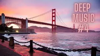 Deep House music - best of Deep music mix #4 #detoxmusic