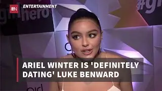 Ariel Winter Is Public With Luke Benward