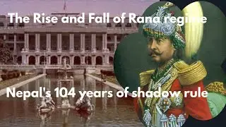 &ldquo;The Rise and Fall of the Rana Dynasty | Nepal&rsquo;s 104-Year Shadow Rule&rdquo;