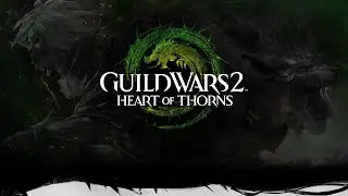 Guild Wars 2: Heart of Thorns - Rally to Maguuma (Part 1)