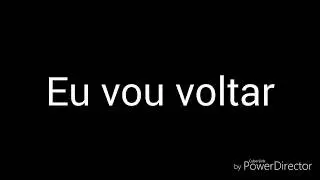 Eu sempre volto