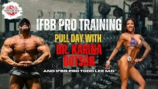 IFBB Pro Training: Pull Day with Dr. Karina Dotson