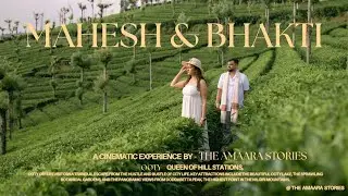 Pre- Wedding of Mahesh & Bhakti | Queen of Hill Stations | Ooty |