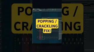 FL Studio Crackling / Popping FIX