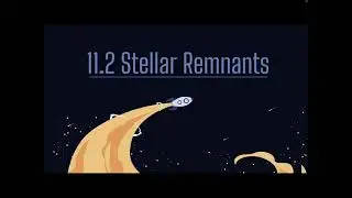 11.2 Stellar Remnants
