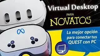 GUIA DEFINITIVA para VIRTUAL DESKTOP ( CON o SIN CABLE en META QUEST)