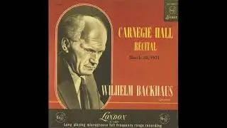 Wilhelm Backhaus &ndash; Carnegie Hall Recital (March 30, 1954)