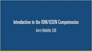 2. Introduction to the QSEN Competencies - Gerry Altmiller, EdD