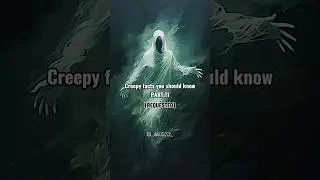 Creepy facts you should know Part 11 #youtubeshorts #youtube #shortsfeed #viral #trending