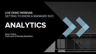 SOC Live Demo Webinar &ndash; Part 2: Analytics | Canon Business Services