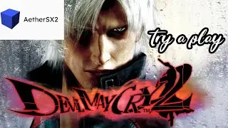 try a play devil may cry 2