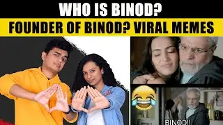 WHO IS BINOD ? BINOD VIRAL MEMES STORY | FOUNDER OF BINOD