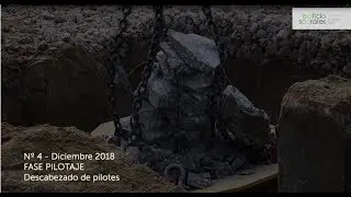 N&ordm;4 Descabezado de Pilotes - Construcci&oacute;n Edificio GONSI S&Oacute;CRATES