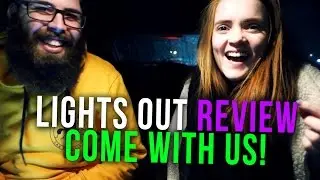 COME WITH US: Lights Out (2016) Horror Review