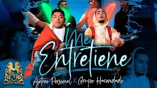Ajetreo Personal - Me Entretiene ft. Grupo Hacendado [Official Video]