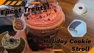 Tasting EPCOT’s Festival of the Holidays - Part 2