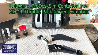 UPDATE:  ProDeskSim Contacted Me!  Here's the MD-11 Throttle Pack Current Status (August 2024)