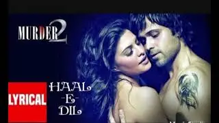 HAAL E - DIL tuj ko su na tha song (Slowo+ reverb). and movie 🎬 name MURDER 2  teh best movie# movie