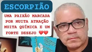 ESCORPIÃO: UMA PAIXÃO INESPERADA E INTENSA ❤️ ❤️ 