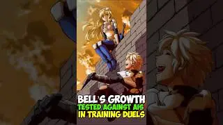 Bell&rsquo;s Growth Tested Against Ais in Training Duels #danmachiseason5 #danmachi #anime #shorts