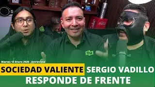 Respondiendo De Frente - Sergio Vadillo / Sociedad Valiente