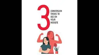 3 Conversion Tricks to Use on Your Website