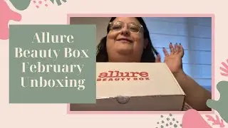 Allure Beauty Box February Unboxing! 💕✨