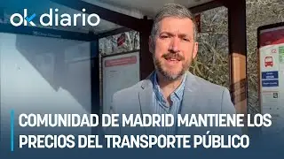 The Community of Madrid extends subsidies and maintains public transport prices