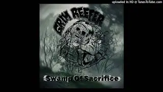 GRIM REEFER - Swamp Of Sacrifice   **including lyrics**