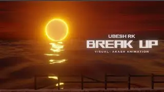 Break Up - Ubesh RK | Sad Rap Song | Prod by Skyga Singh | Akash Animation (Official Video).