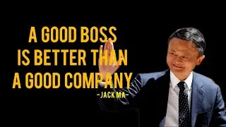 The Top 15 Jack Ma Quotes on Business, Leadership & More