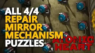 Repair mirror mechanism Atomic Heart